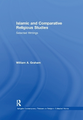 Islamic and Comparative Religious Studies - William A. Graham