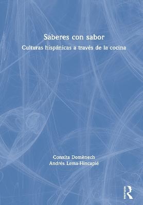 Saberes con sabor - Conxita Domènech, Andrés Lema-Hincapié