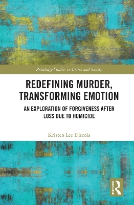 Redefining Murder, Transforming Emotion - Kristen Discola