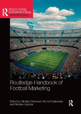 Routledge Handbook of Football Marketing - 