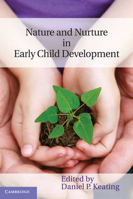 Nature and Nurture in Early Child Development - 