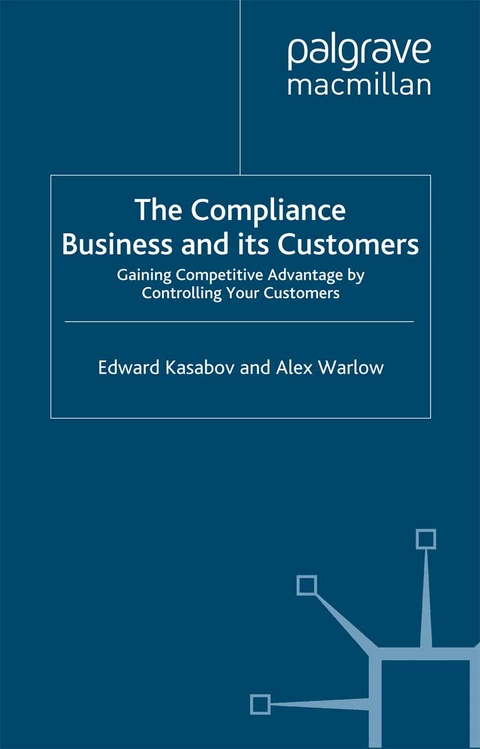 The Compliance Business and Its Customers - E. Kasabov, A. Warlow