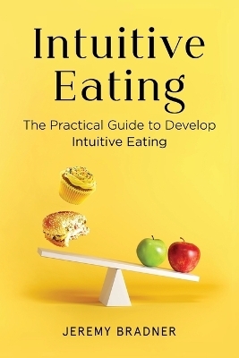 Intuitive Eating - Jeremy Bradner