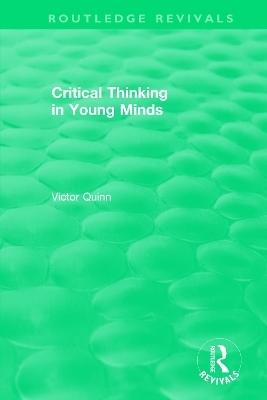 Critical Thinking in Young Minds - Victor Quinn