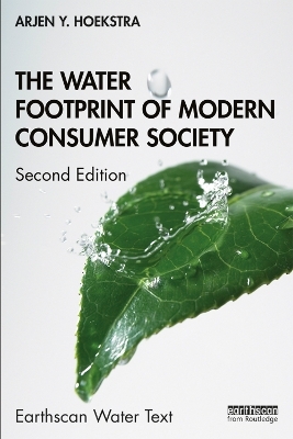 The Water Footprint of Modern Consumer Society - Arjen Y. Hoekstra