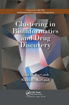 Clustering in Bioinformatics and Drug Discovery - John David MacCuish, Norah E. MacCuish