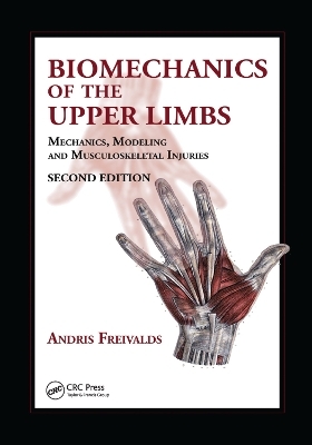 Biomechanics of the Upper Limbs - Andris Freivalds