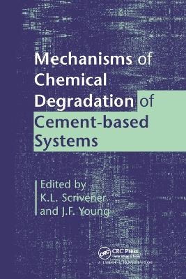 Mechanisms of Chemical Degradation of Cement-based Systems - 