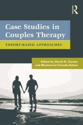 Case Studies in Couples Therapy - 