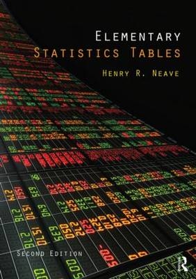 Elementary Statistics Tables -  Henry Neave