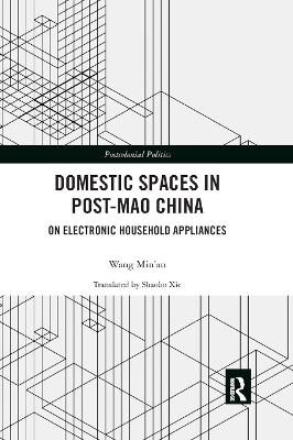 Domestic Spaces in Post-Mao China - Wang Min’an