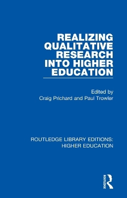 Realizing Qualitative Research into Higher Education - 