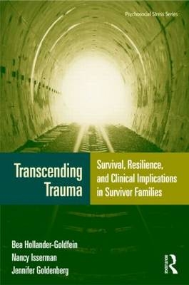 Transcending Trauma -  Jennifer Goldenberg,  Bea Hollander-Goldfein,  Nancy Isserman