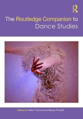 The Routledge Companion to Dance Studies - 