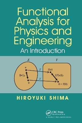 Functional Analysis for Physics and Engineering - Hiroyuki Shima