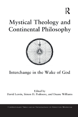 Mystical Theology and Continental Philosophy - 