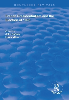 French Presidentialism and the Election of 1995 - 