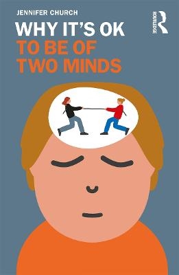 Why It's OK to Be Of Two Minds - Jennifer Church