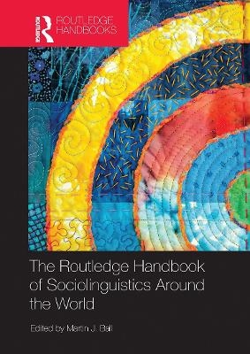 The Routledge Handbook of Sociolinguistics Around the World - 