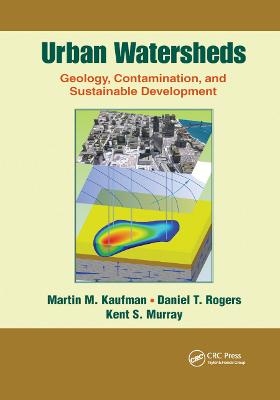 Urban Watersheds - Martin M. Kaufman, David T. Rogers, Kent S. Murray