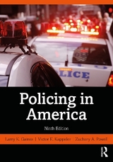 Policing in America - Gaines, Larry K.; Kappeler, Victor E.; Powell, Zachary A.