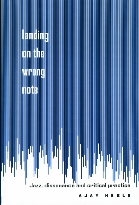 Landing on the Wrong Note - Ajay Heble