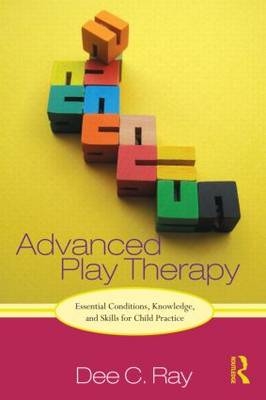 Advanced Play Therapy -  Dee Ray