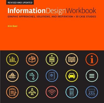 Information Design Workbook, Revised and Updated - Kim Baer