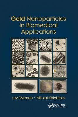 Gold Nanoparticles in Biomedical Applications - Lev Dykman, Nikolai Khlebtsov