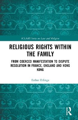 Religious Rights within the Family - Esther Erlings