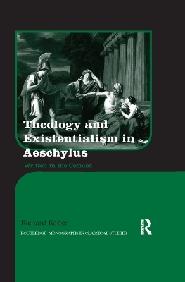 Theology and Existentialism in Aeschylus - Richard Rader