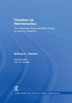 Thiselton on Hermeneutics - Anthony C. Thiselton