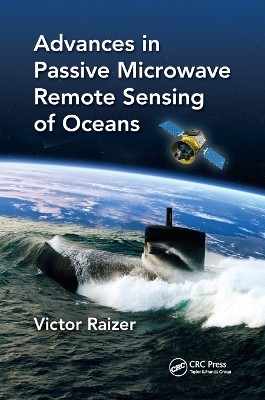 Advances in Passive Microwave Remote Sensing of Oceans - Victor Raizer