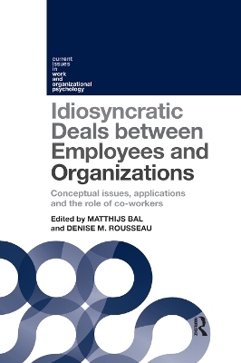 Idiosyncratic Deals between Employees and Organizations - 