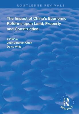 The Impact of China's Economic Reforms Upon Land, Property and Construction - 