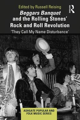 Beggars Banquet and the Rolling Stones' Rock and Roll Revolution - 