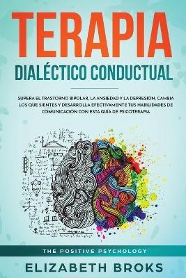 Terapia Dialéctico Conductual - Broks Elizabeth