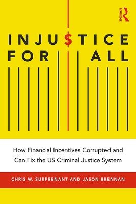 Injustice for All - Chris Surprenant, Jason Brennan