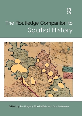 The Routledge Companion to Spatial History - 