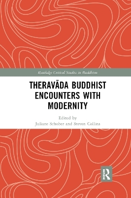 Theravāda Buddhist Encounters with Modernity - 