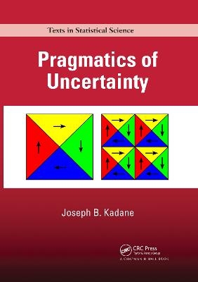 Pragmatics of Uncertainty - Joseph B. Kadane