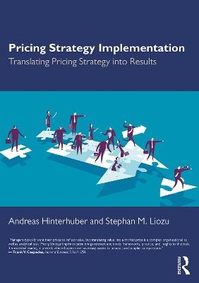 Pricing Strategy Implementation - Andreas Hinterhuber, Stephan M. Liozu