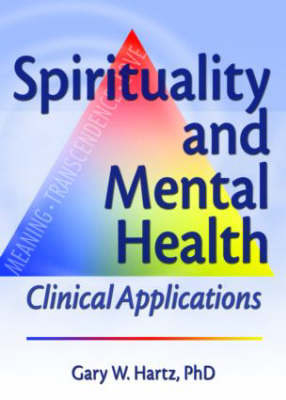 Spirituality and Mental Health -  Gary W Hartz