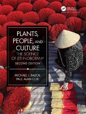 Plants, People, and Culture - Michael J. Balick, Paul Alan Cox