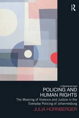 Policing and Human Rights -  Julia Hornberger