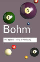 The Special Theory of Relativity -  David Bohm