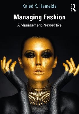 Managing Fashion - Kaled K. Hameide