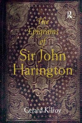 The Epigrams of Sir John Harington - 