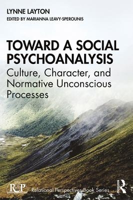 Toward a Social Psychoanalysis - Lynne Layton