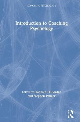 Introduction to Coaching Psychology - 